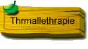 Thrmallethrapie